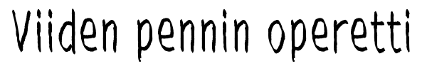 Viiden pennin operetti font preview